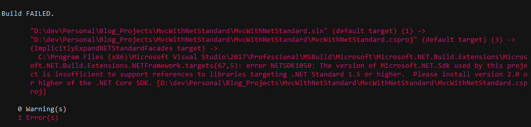 MSBuild error - This version of Microsoft.Web.Sdk used by this project is insufficient to support references to libraries targeting .NET Standard 1.5 or higher. Please install 2.0 or higher of the .NET Core SDK.